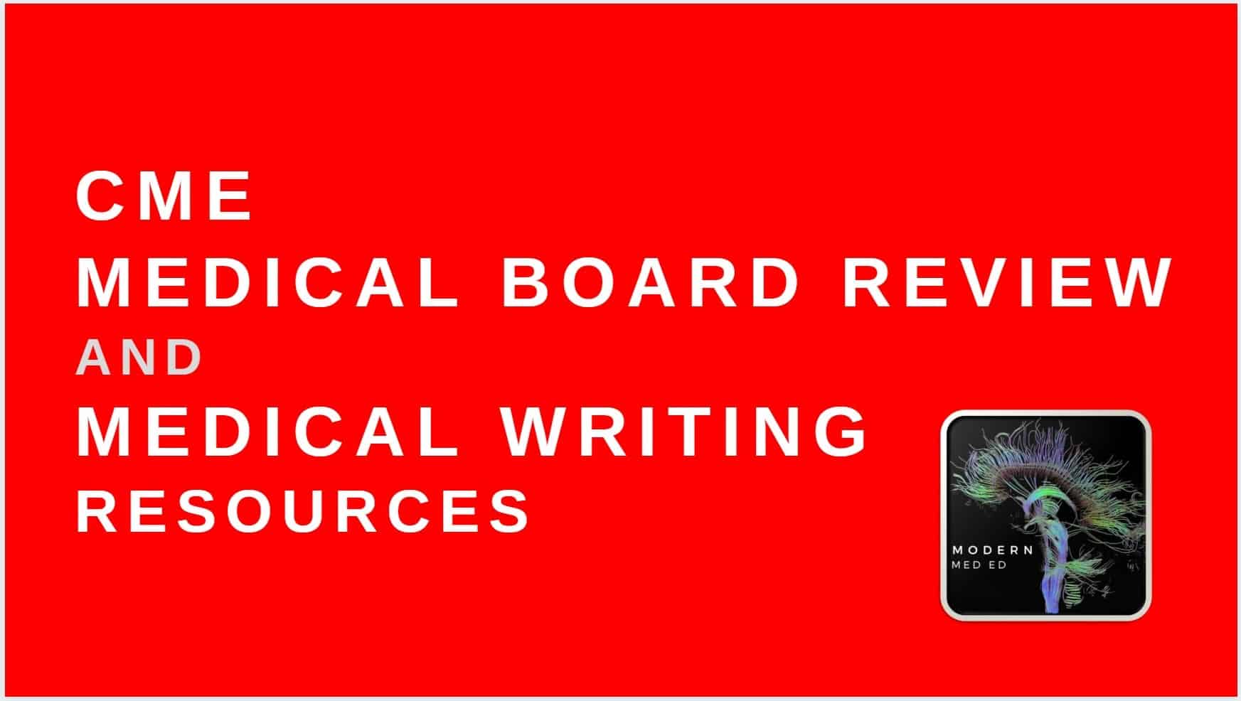 CME & Medical Education Online Resources » Modern MedEd