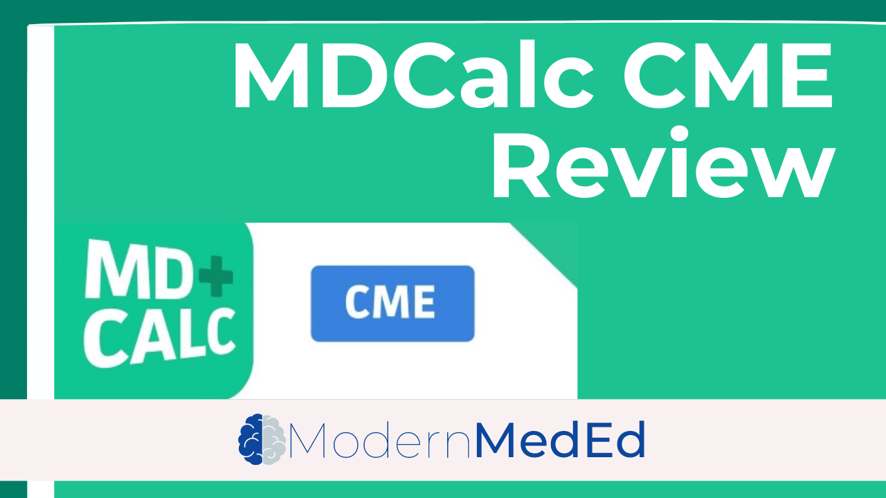 Earn CME at the Point-of-Care with MDCalc » Modern MedEd