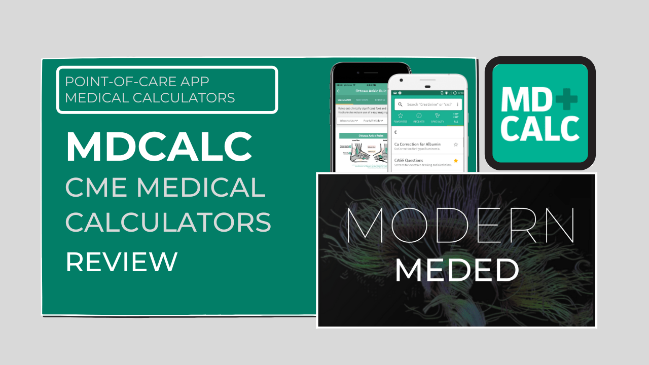 Earn CME at the PointofCare with MDCalc Modern MedEd