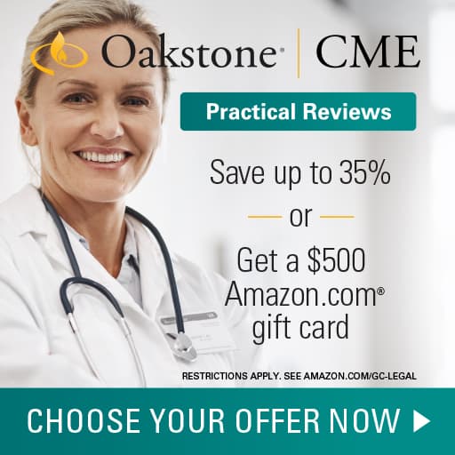 Practical CME Reviews Of Oakstone Practical Reviews » Modern MedEd