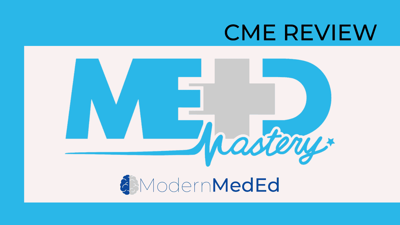 Practical CME Reviews Of Oakstone Practical Reviews » Modern MedEd